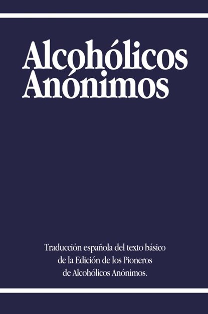 Alcoholicos Anonimos, Alcoholicos Anonimos ; Aa World Services - Paperback - 9781607967200