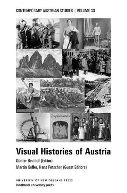 Visual Histories of Austria (Contemporary Austrian Studies, Vol. 30), BISCHOF,  Günter - Paperback - 9781608012237