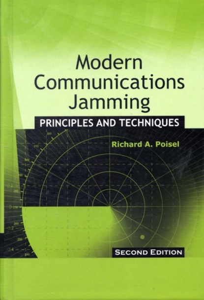 Modern Communications Jamming Principles and Techniques, Second Edition, Richard A. Poisel - Gebonden - 9781608071654