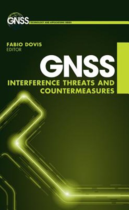GNSS Interference, Threats, and Countermeasures, Fabio Dovis - Gebonden - 9781608078103