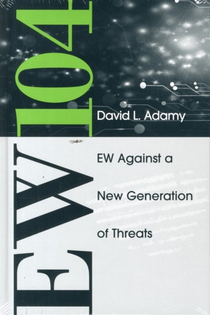 EW 104: Electronic Warfare Against a New Generation of Threats, David Adamy - Gebonden - 9781608078691
