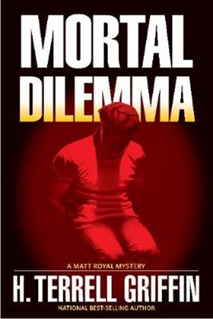 Mortal Dilemma, GRIFFIN,  H. Terrell - Gebonden - 9781608091744