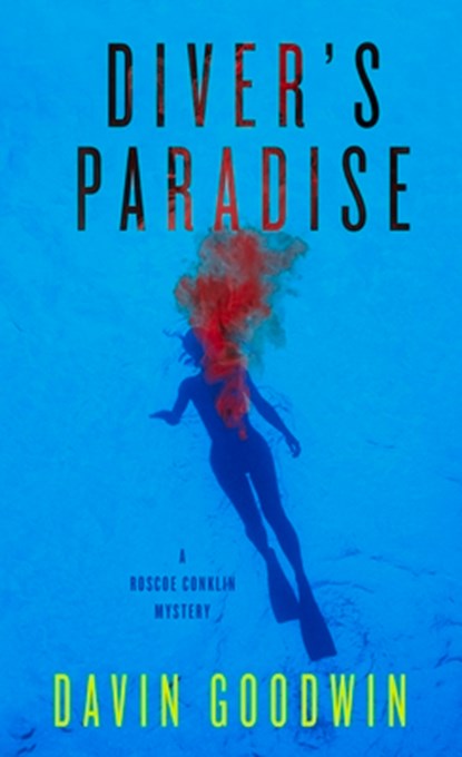 Diver's Paradise, Davin Goodwin - Paperback - 9781608094363
