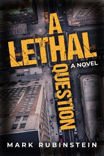 A Lethal Question, Mark Rubinstein - Gebonden - 9781608095742