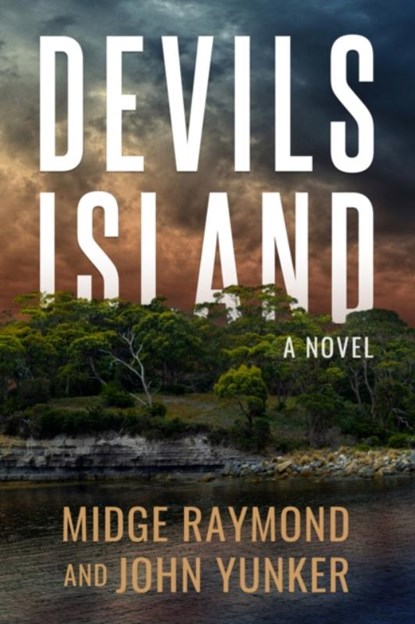 Devils Island, John Yunker ; Midge Raymond - Paperback - 9781608096145