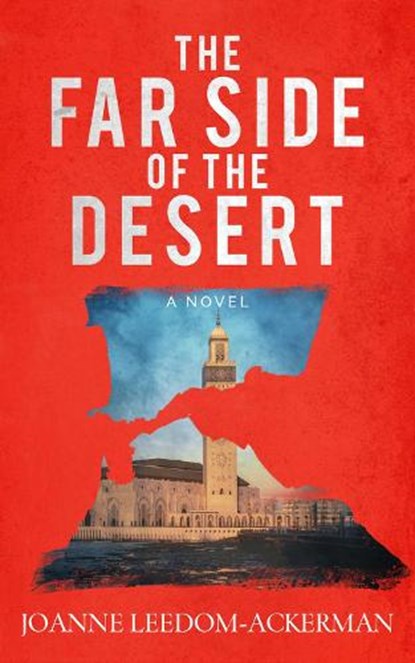 The Far Side of the Desert, Joanne Leedom-Ackerman - Paperback - 9781608096404