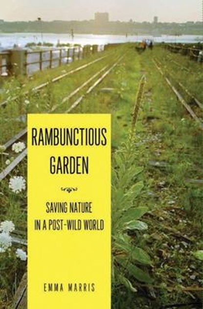 Rambunctious Garden, MARRIS,  Emma - Gebonden - 9781608190324