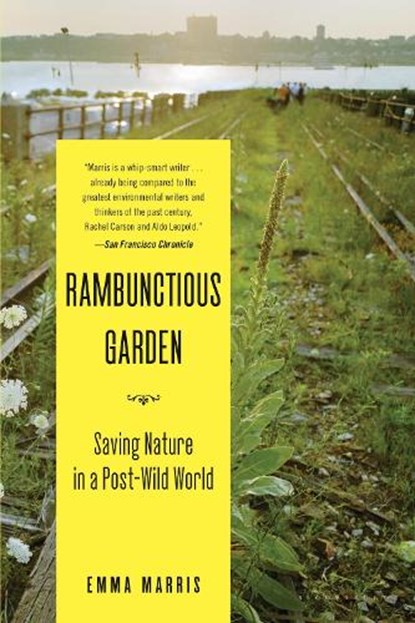 Rambunctious Garden, Emma Marris - Paperback - 9781608194544