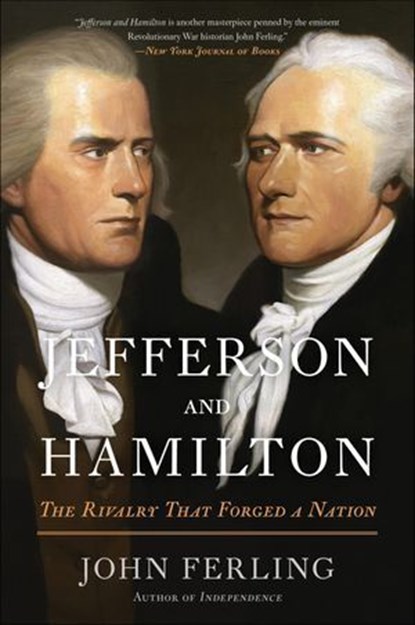 Jefferson and Hamilton, John Ferling - Ebook - 9781608195428