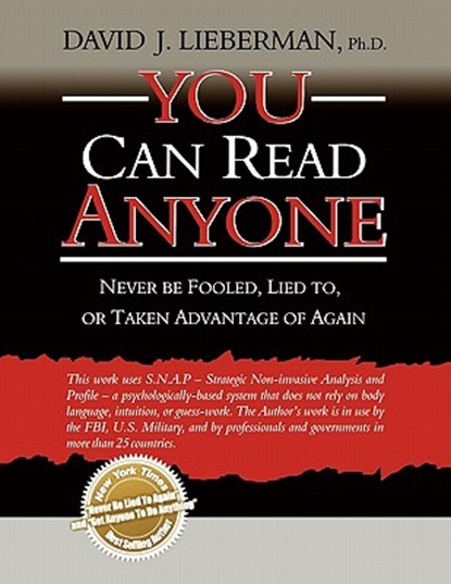 You Can Read Anyone: Never Be Fooled, Lied to, or Taken Advantage of Again, David J. Lieberman - Paperback - 9781608321292