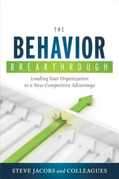 Behavior Breakthrough, Steve Jacobs - Gebonden - 9781608324187