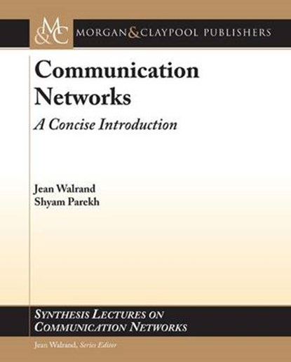 Communication Networks, WALRAND,  Jean - Paperback - 9781608450947