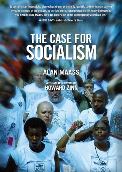 The Case for Socialism, Alan Maass - Paperback - 9781608460731