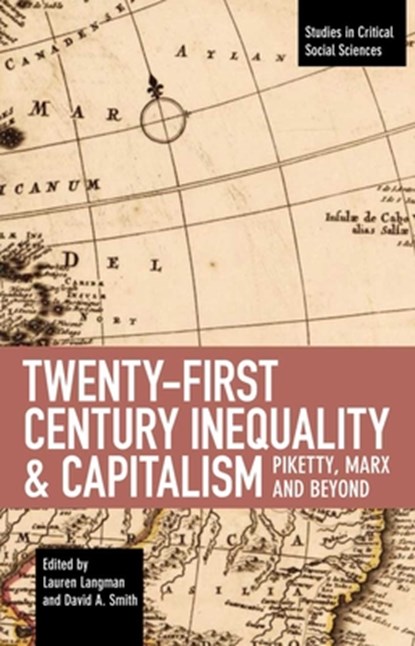 Twenty-first Century Inequality & Capitalism, David A. Smith ; Lauren Langman - Paperback - 9781608461349