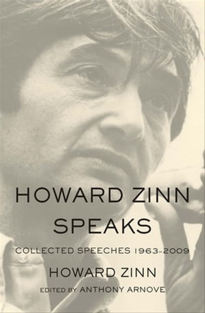 Howard Zinn Speaks, Howard Zinn - Ebook - 9781608462285