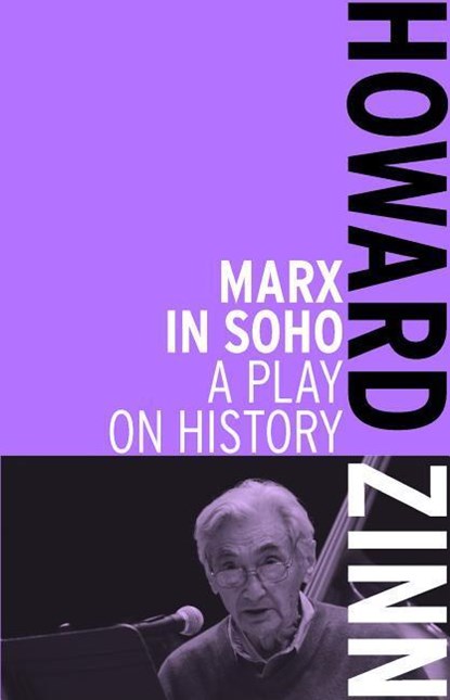 Marx In Soho, Howard Zinn - Paperback - 9781608463015