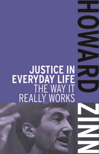 Justice In Everyday Life, Howard Zinn - Paperback - 9781608463022