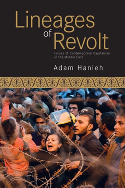 Lineages Of Revolt, Adam Hanieh - Paperback - 9781608463251