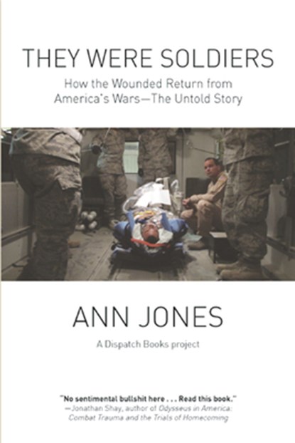 They Were Soldiers, Ann Jones - Paperback - 9781608463718
