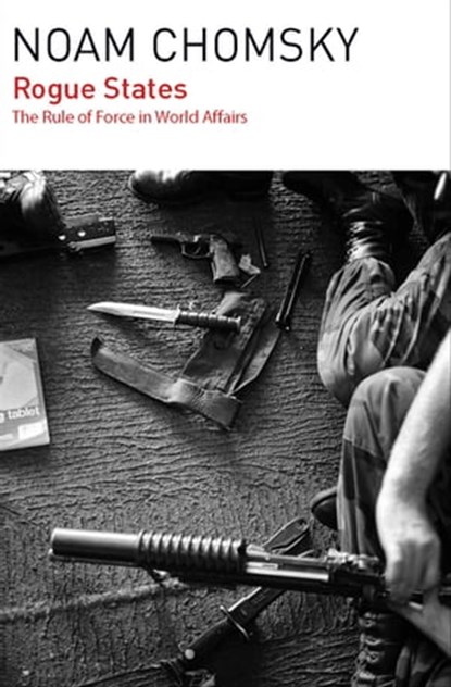 Rogue States, Noam Chomsky - Ebook - 9781608464463