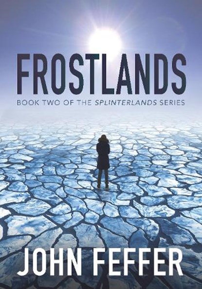 Frostlands, John Feffer - Gebonden - 9781608465040