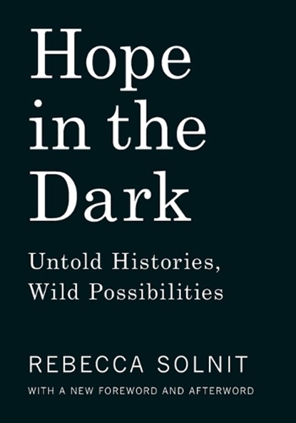 Solnit, R: Hope in the Dark, Rebecca Solnit - Paperback - 9781608465767
