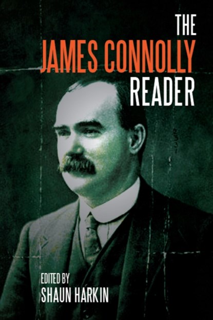 A James Connolly Reader, James Connolly - Paperback - 9781608466467