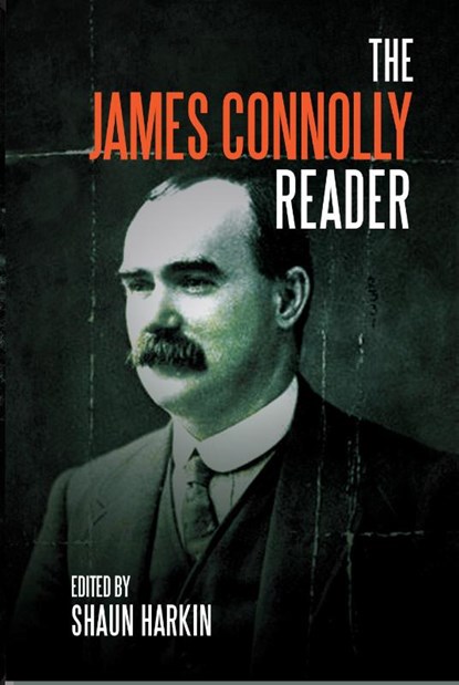 A James Connolly Reader, James Connolly - Paperback - 9781608466467