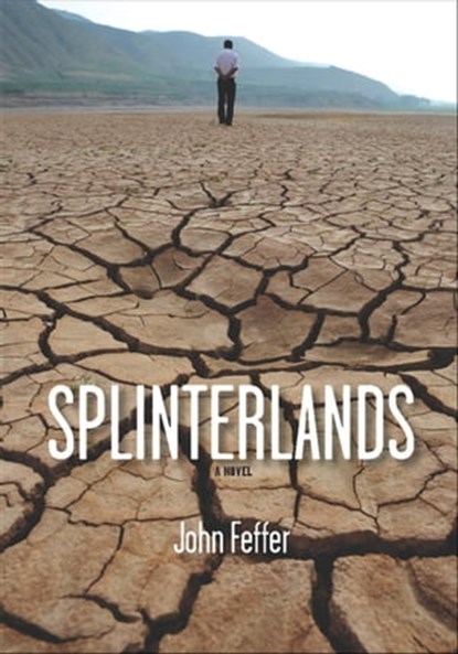 Splinterlands, John Feffer - Ebook - 9781608467259