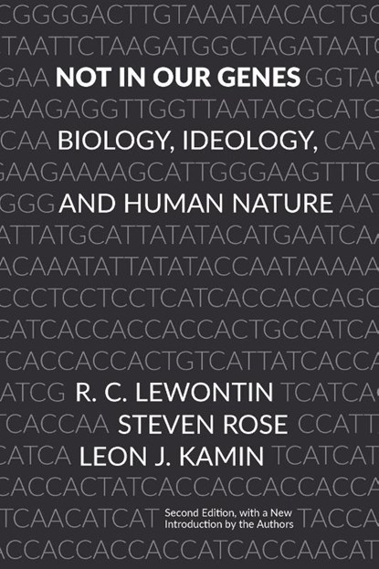 Not In Our Genes, Richard Lewontin ; Steven Rose ; Leon J. Kamin - Paperback - 9781608467273