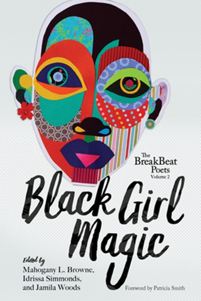 The Breakbeat Poets Vol. 2, Mahogany L Browne ; Idrissa Simmonds ; Jamila Woods - Paperback - 9781608468577