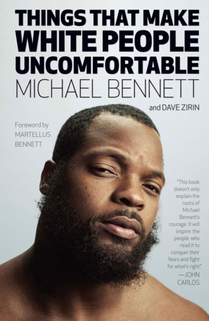 Things That Make White People Uncomfortable, Michael Bennett ; Dave Zirin - Gebonden - 9781608468935