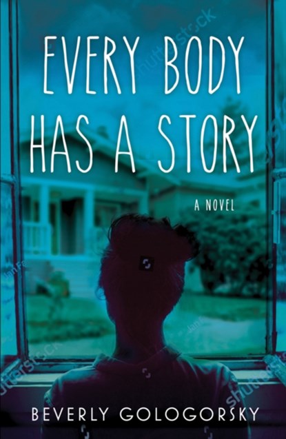 Every Body Has A Story, Beverly Gologorsky - Paperback - 9781608469079