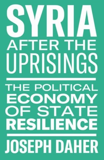 Syria After the Uprisings, DAHER,  Joseph - Gebonden - 9781608469352