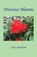 Precious Blooms, MARCHANT,  Kent - Paperback - 9781608628100