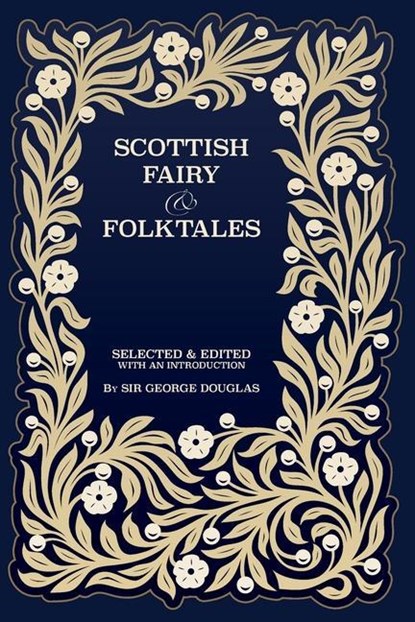 Scottish Fairy and Folk Tales, George Douglas - Paperback - 9781608642403