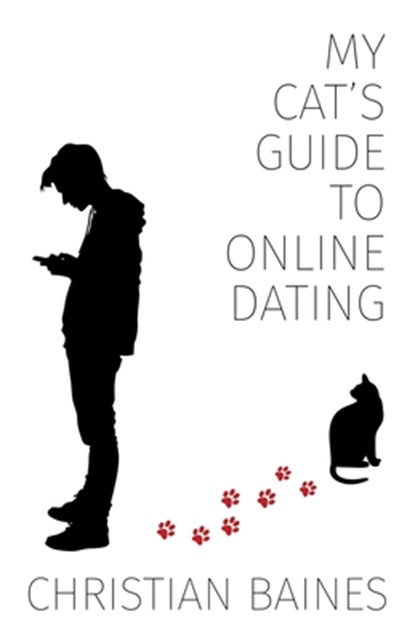 My Cat's Guide to Online Dating, Christian Baines - Paperback - 9781608642502