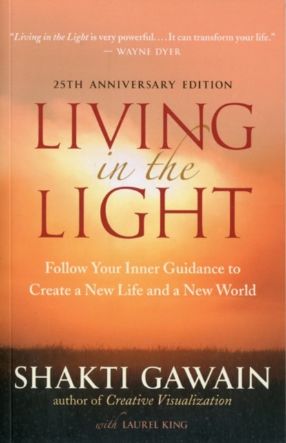 Living in the Light, Shakti Gawain - Paperback - 9781608680481