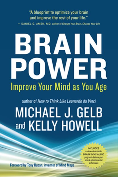 Brain Power, Michael J. Gelb ; Kelly Howell - Paperback - 9781608680733