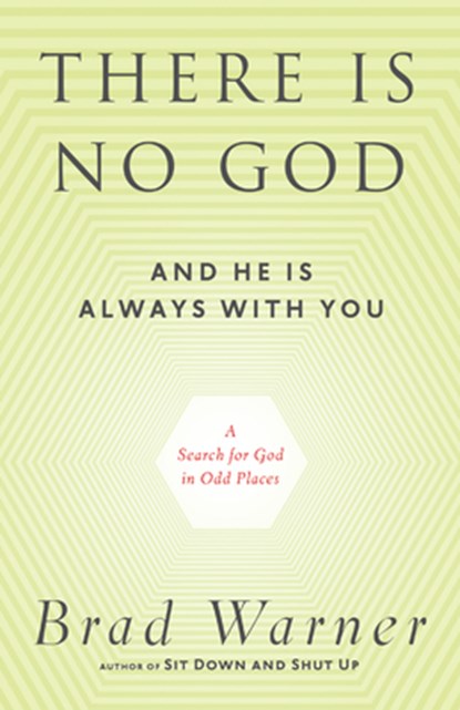 There is No God and He is Always with You, Brad Warner - Paperback - 9781608681839