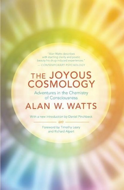 The Joyous Cosmology, Alan Watts - Paperback - 9781608682041