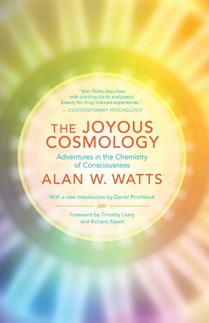 The Joyous Cosmology, Alan Watts - Paperback - 9781608682041