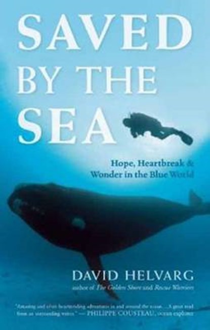 Saved by the Sea, David Helvarg - Paperback - 9781608683284