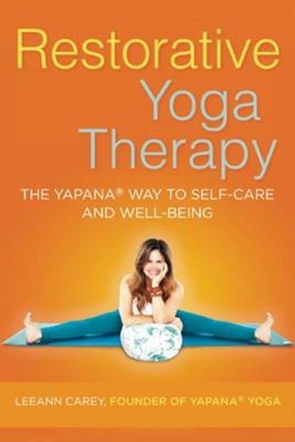 Restorative Yoga Therapy, Leeann Carey - Paperback - 9781608683598