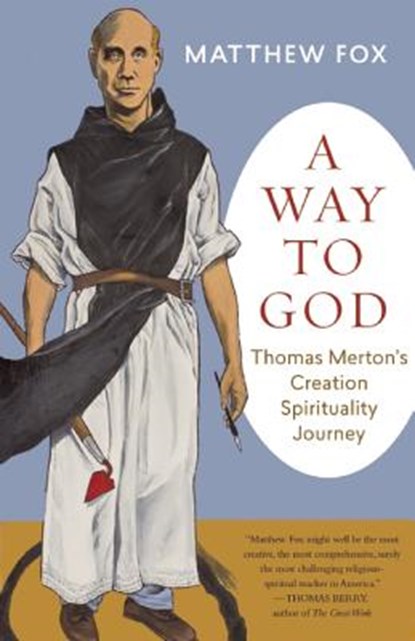 A Way to God, FOX,  Matthew - Paperback - 9781608684205
