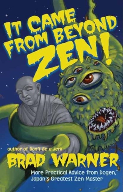 It Came from Beyond Zen, Brad Warner - Paperback - 9781608685110