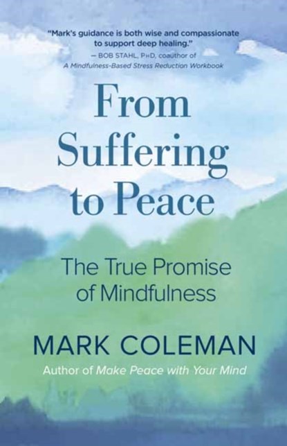 From Suffering to Peace, Mark Coleman - Paperback - 9781608686032