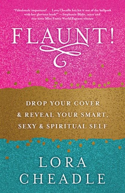 Flaunt, Lora Cheadle - Paperback - 9781608686216