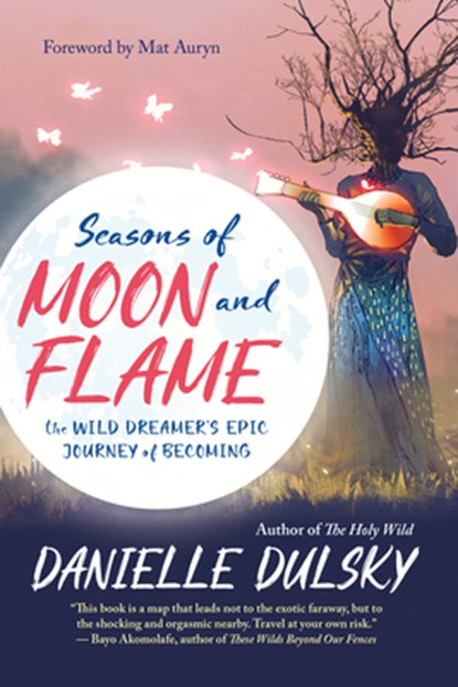 Seasons of Moon and Flame, Danielle Dulsky - Paperback - 9781608686421