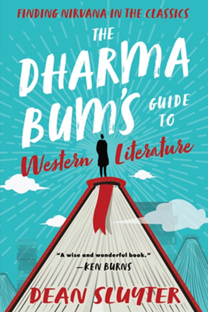 The Dharma Bum's Guide to Western Literature, Dean Sluyter - Paperback - 9781608687695
